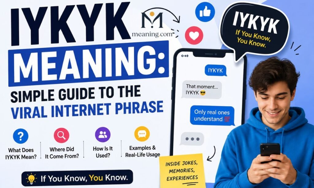 IYKYK Meaning: Simple Guide To The Viral Internet Phrase