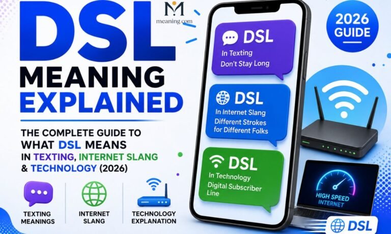 DSL Meaning Explained The Complete Guide to What DSL Means in Texting, Internet Slang & Technology (2026)