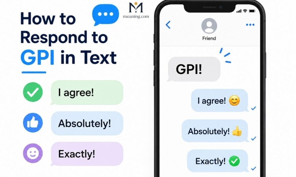 How to Respond to GPI in Text