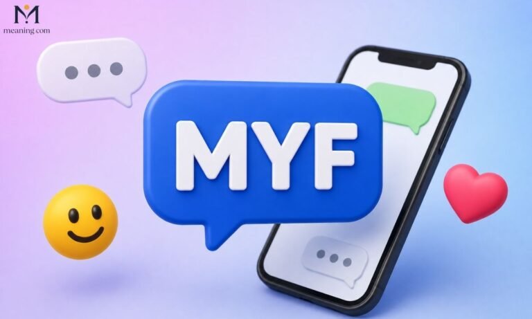 MYF Meaning in Text What It Really Stands For and How to Use It