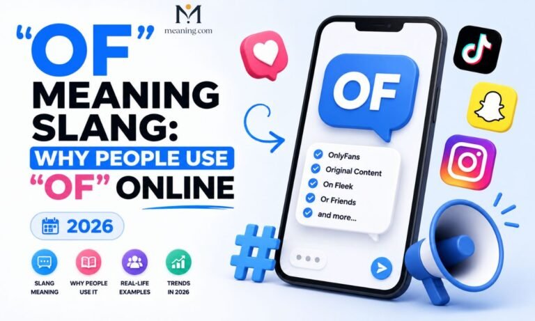 OF Meaning Slang Why People Use OF Online 2026