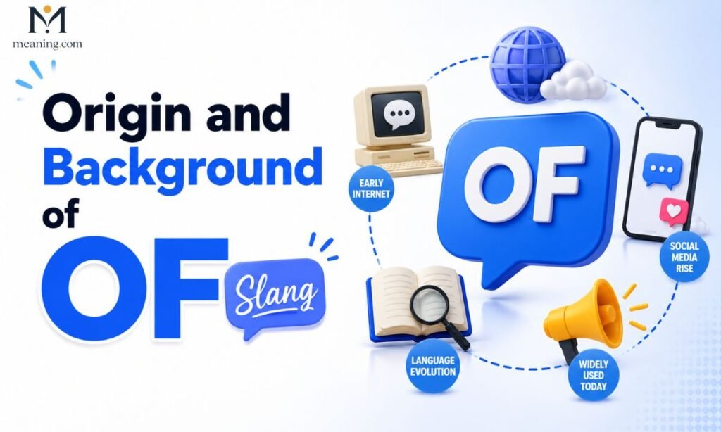 Origin and Background of OF Slang