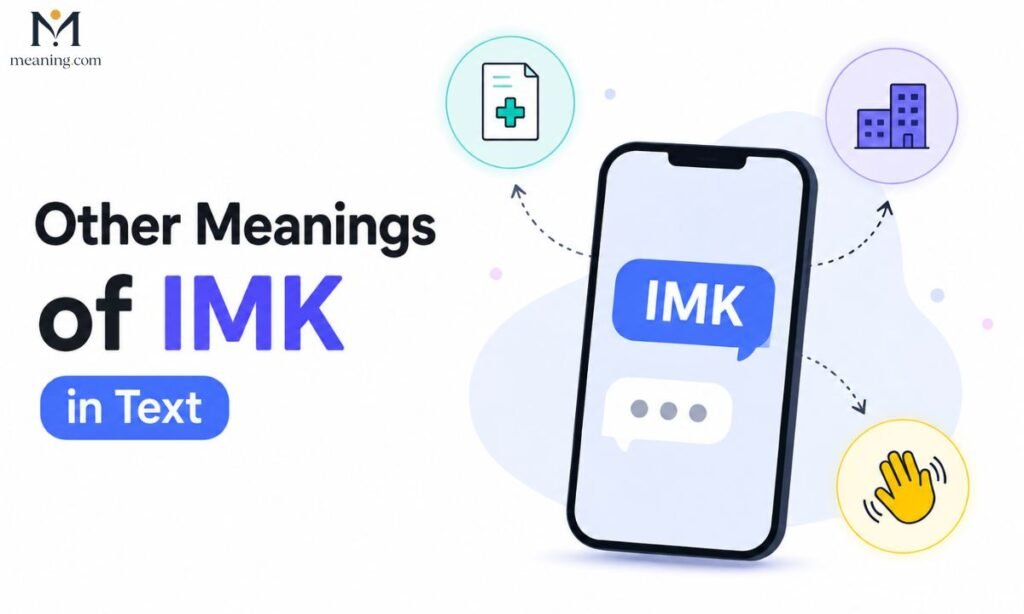 Other Meanings of IMK in Text