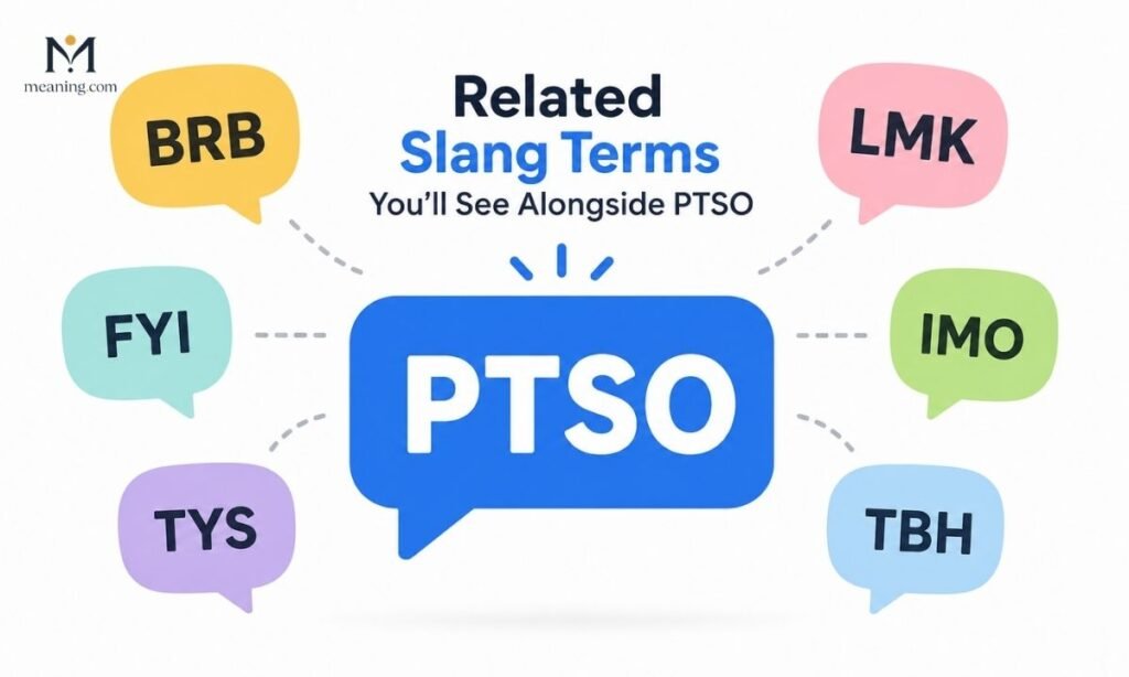 Related Slang Terms Youll See Alongside PTSO