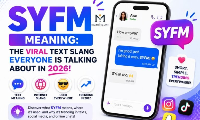 SYFM Meaning The Viral Text Slang Everyone Is Talking About in 2026