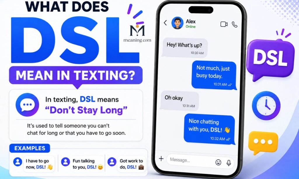 What Does DSL Mean in Texting