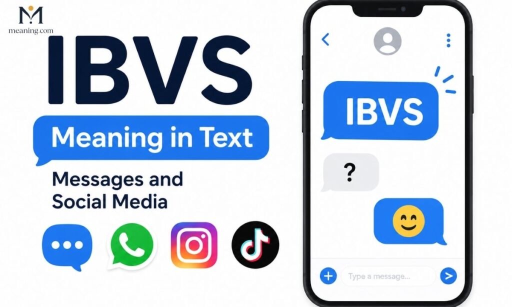 What Does IBVS Mean in Text Messages and Social Media