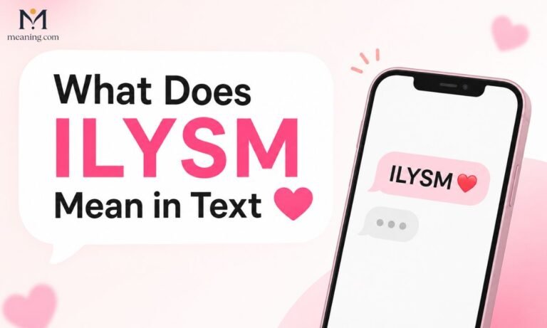 What Does ILYSM Mean in Text 💌 Explained for (2026)
