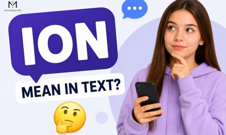 What Does ION Mean in Text Explained Simply for Everyone (2026)