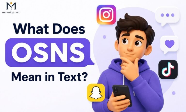 What Does OSNS Mean in Text 😅 Social Media Guide (2026)
