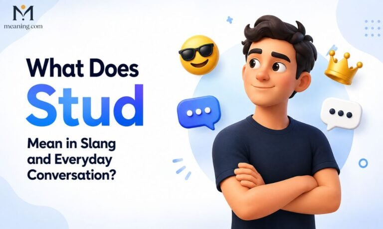 What Does Stud Mean in Slang and Everyday Conversation 2026