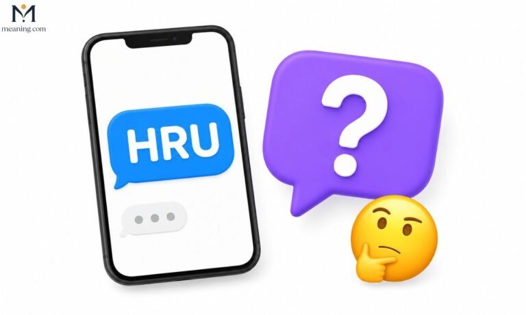 What HRU Mean in Text Quick Meaning Guide (2026)