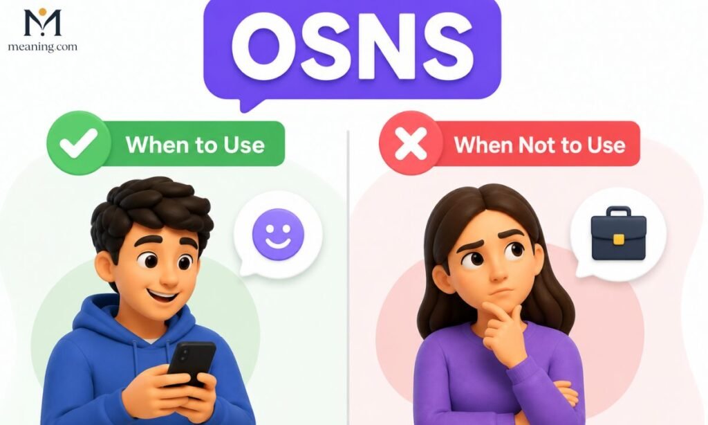 🕓 When to Use and When Not to Use OSNS